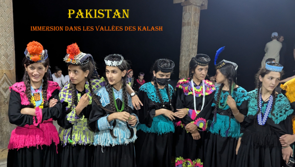 De retour d'une immersion païenne en terre kalash !